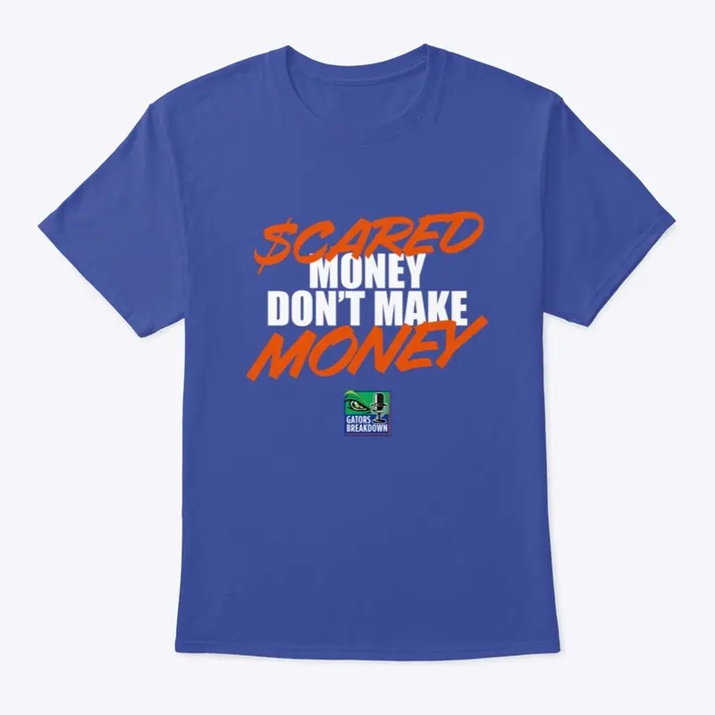 Scared Money